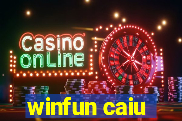 winfun caiu